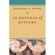 In Defense of History, (Paperback)