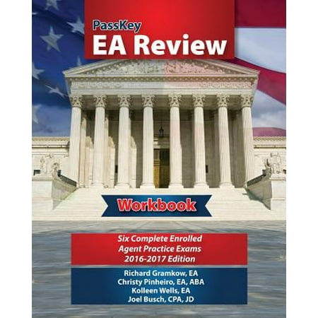 Passkey EA Review Workbook : Six Complete Enrolled Agent Practice Exams, 2016-2017 (Best Enrolled Agent Exam Prep)