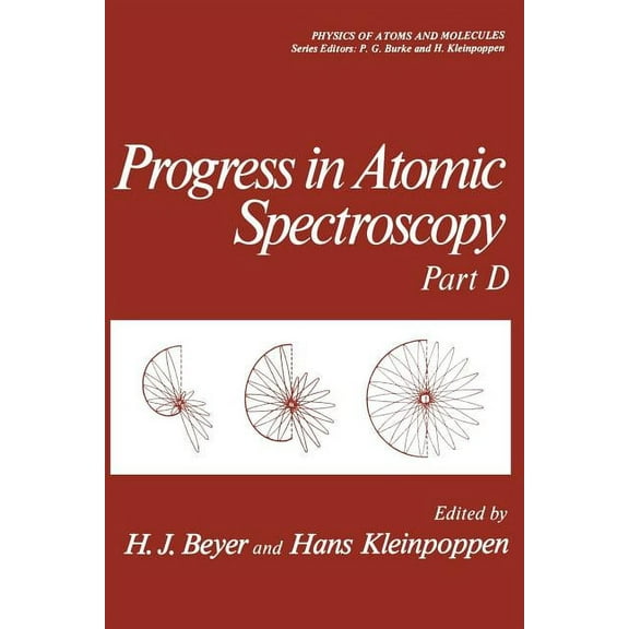 Physics of Atoms and Molecules Progress in Atomic Spectroscopy: Part D, (Paperback)