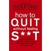 How to Quit Without Feeling S**t (Paperback)