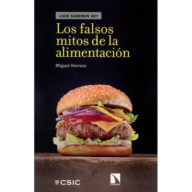 Falsos Mitos De La Alimentacion, Los