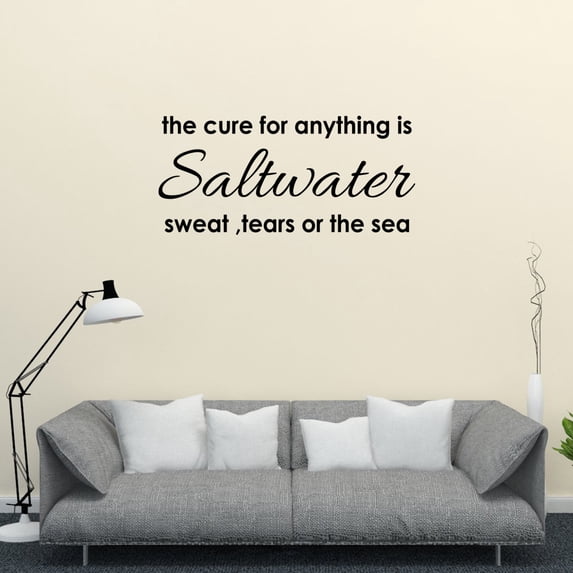 Beach Decor the Cure for Anything Is Saltwater Sweat Tears or the Sea Vinyl Decal Beach Wall Decal Beach Decals Beach Quotes