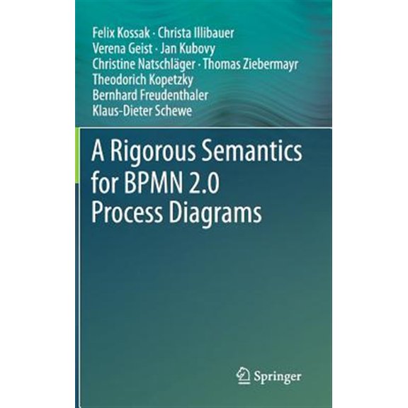 Pre-Owned A Rigorous Semantics for Bpmn 2.0 Process Diagrams (Hardcover)