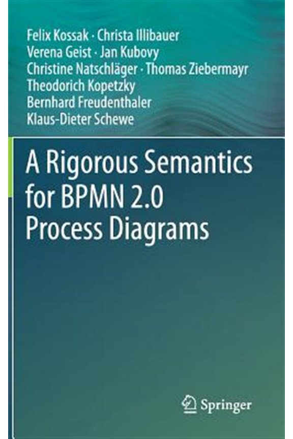 Pre-Owned A Rigorous Semantics for Bpmn 2.0 Process Diagrams (Hardcover)