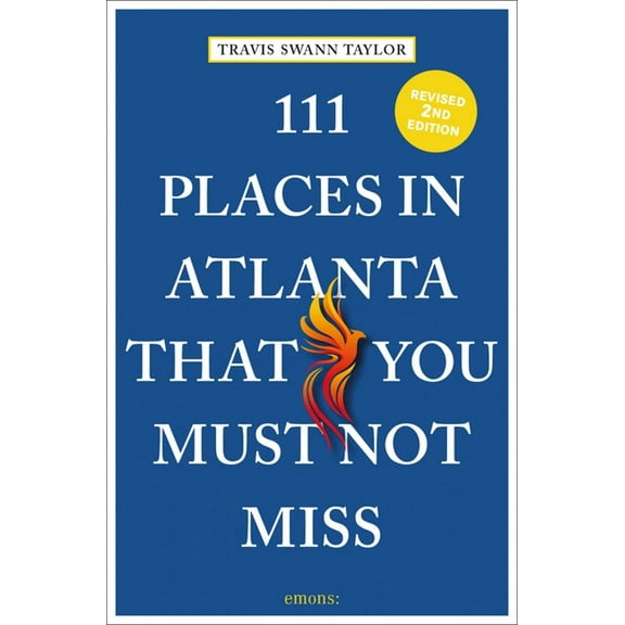 111 Places 111 Places in Atlanta That You Must Not Miss, (Paperback)