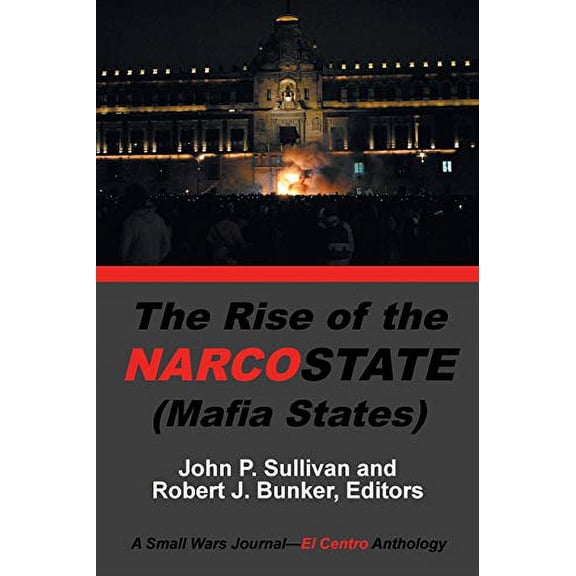 The Rise of the Narcostate (Paperback)