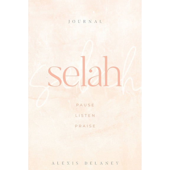 Selah: Pause Listen Praise, (Paperback)