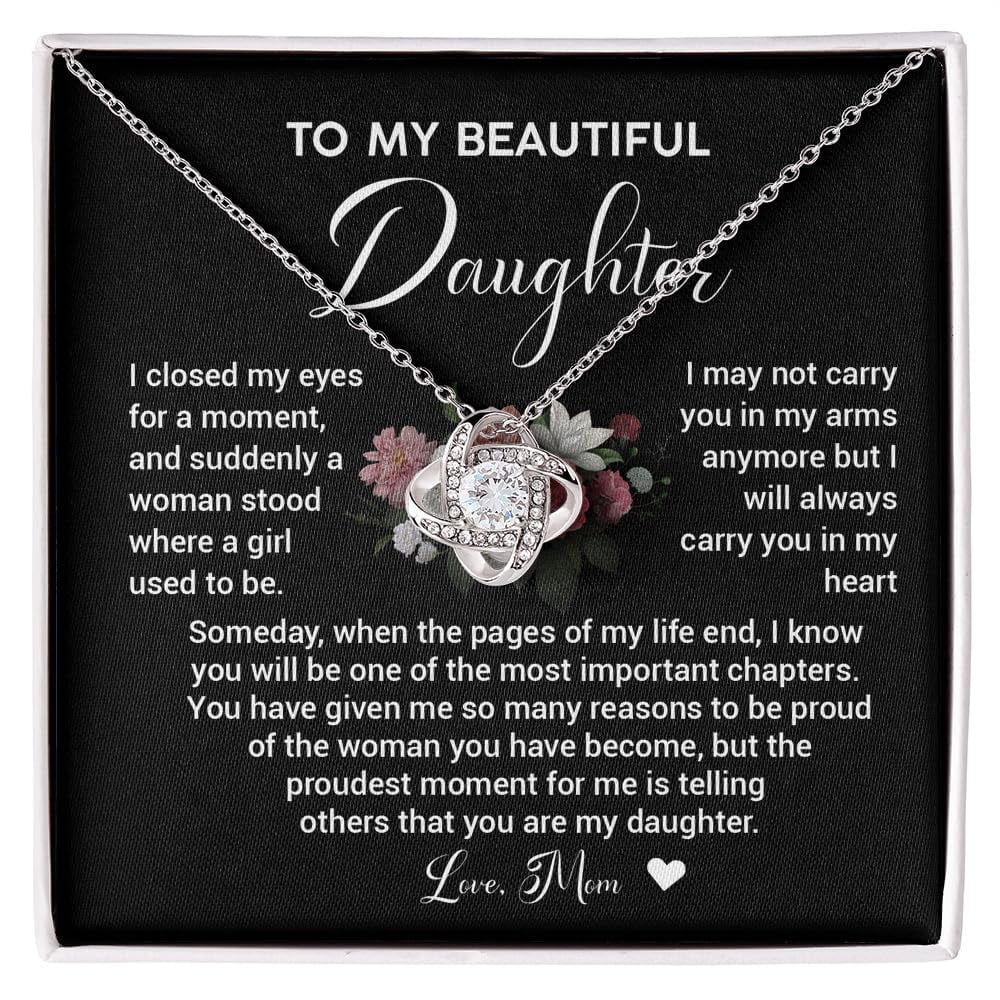 To My Beautiful Daughter Necklace, Daughter From Mom, Graduation Daughter, Love Knot Necklace, Jewelry Daughter On Birthday, Meaningful Daughter On Wedding Day #1047, White Love Knot Necklace