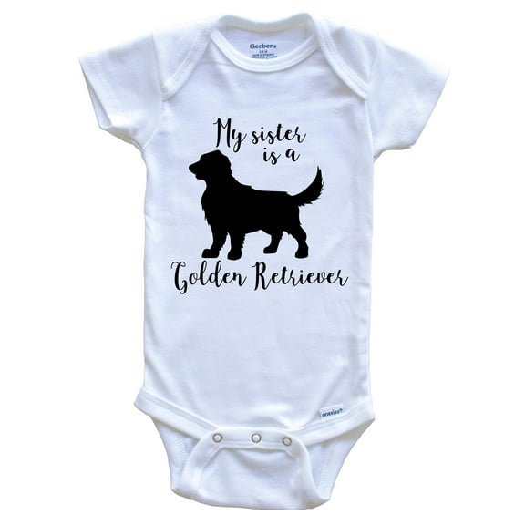 My Sister Is A Golden Retriever Cute Dog Baby Bodysuit - Golden Retriever One Piece Baby Bodysuit, 0-3 Months White