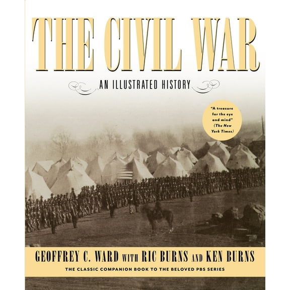 The Civil War: An Illustrated History, (Paperback)