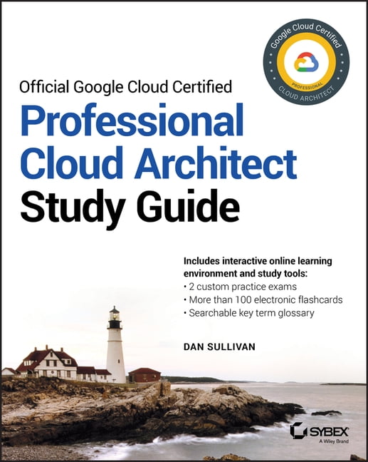 Official Google Cloud Certified Professional Cloud Architect Study