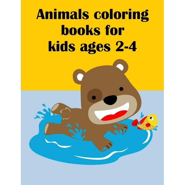 Download Animals Coloring Books For Kids Ages 2 4 Fun Easy And Relaxing Coloring Pages For Animal Lovers Walmart Com Walmart Com
