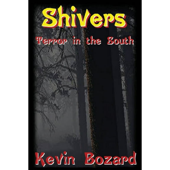 Shivers: Terror in the South (Paperback)