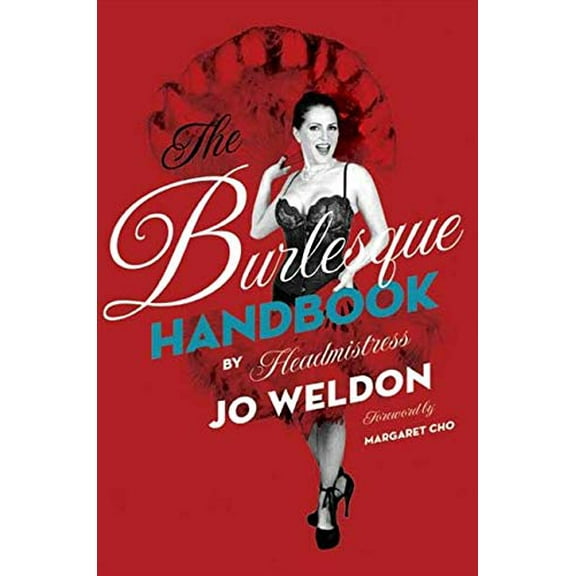 Pre-Owned The Burlesque Handbook (Paperback) 006178219X 9780061782190
