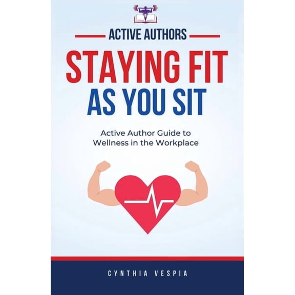 Staying Fit While You Sit, (Paperback)
