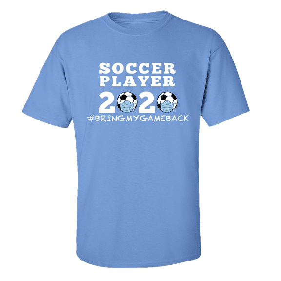 Men's Unisex Adult Soccer Player 2020 Bring My Game Back Short Sleeve T-shirt-Carolina-4xl