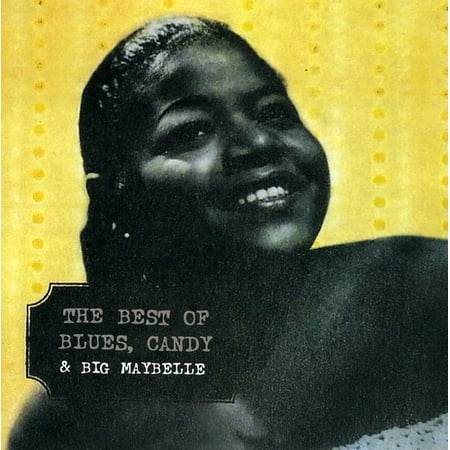 Best of Blues Candy & Big Maybelle (Best Of Jazz And Blues)