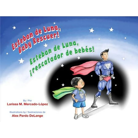 Esteban de Luna, Baby Rescuer / Esteban de Luna, Rescatador de (The Best Of Esteban)
