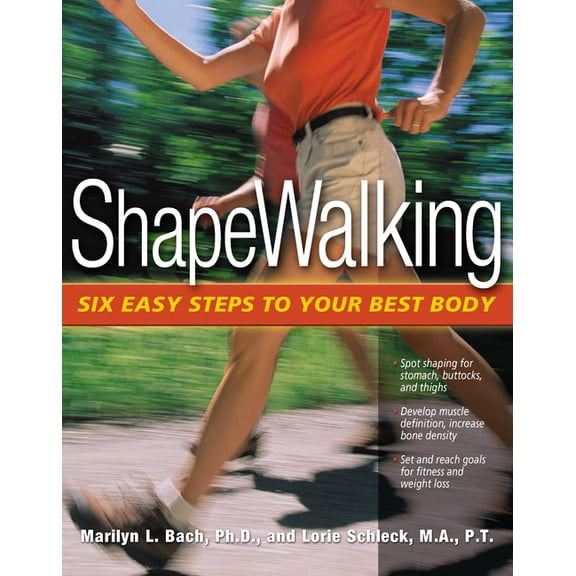 Shapewalking: Six Easy Steps to Your Best Body (Paperback)