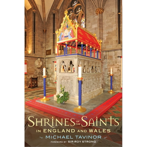 Shrines of the Saints: In England and Wales, (Paperback)