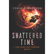 Time Wars Last Forever: Shattered Time (Other)