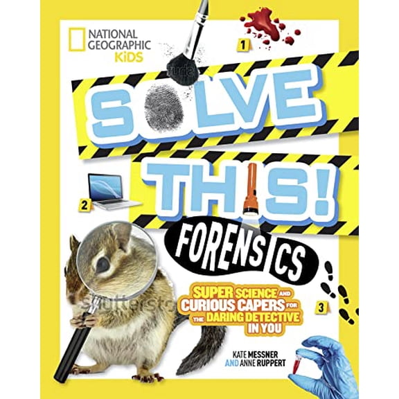 Pre-Owned Solve This! Forensics: Super Science and Curious Capers for the Daring Detective in You (Paperback) 1426337442 9781426337444