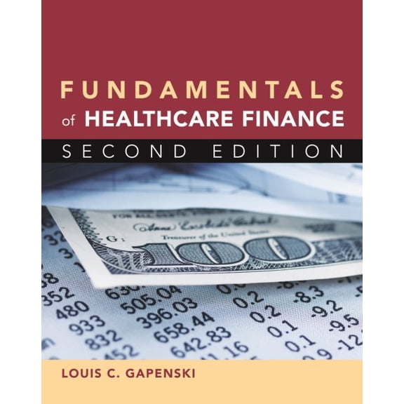 Pre-Owned Fundamentals of Healthcare Finance, Second Edition