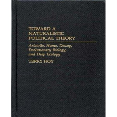 Toward A Naturalistic Political Theory Aristotle Hume