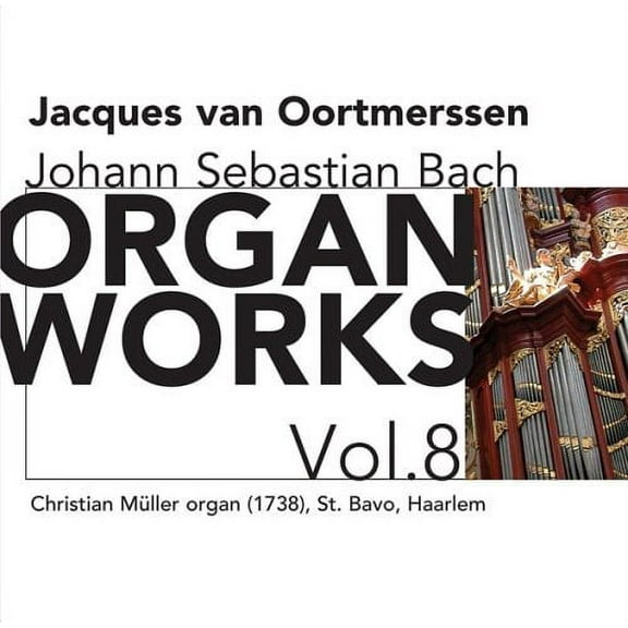 Jacques Van Oortmerssen - Organ Works 8 - Music & Performance - CD