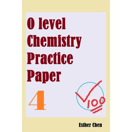 O level Chemistry Practice Papers 4 - eBook
