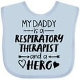 thumbnail image 3 of Inktastic My Daddy is a Respiratory Therapist and a Hero Boys or Girls Baby Bib, 3 of 4