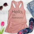 thumbnail image 2 of Hello I'm Awkward Tank Top, Ladies Racerback Tank Top, Awkward Girl Tank, Introvert Tank, Desert Pink, Large, 2 of 3