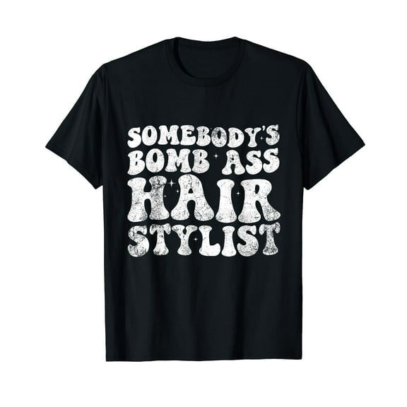 Vintage Somebody's Bomb Ass Hair Stylist T-Shirt