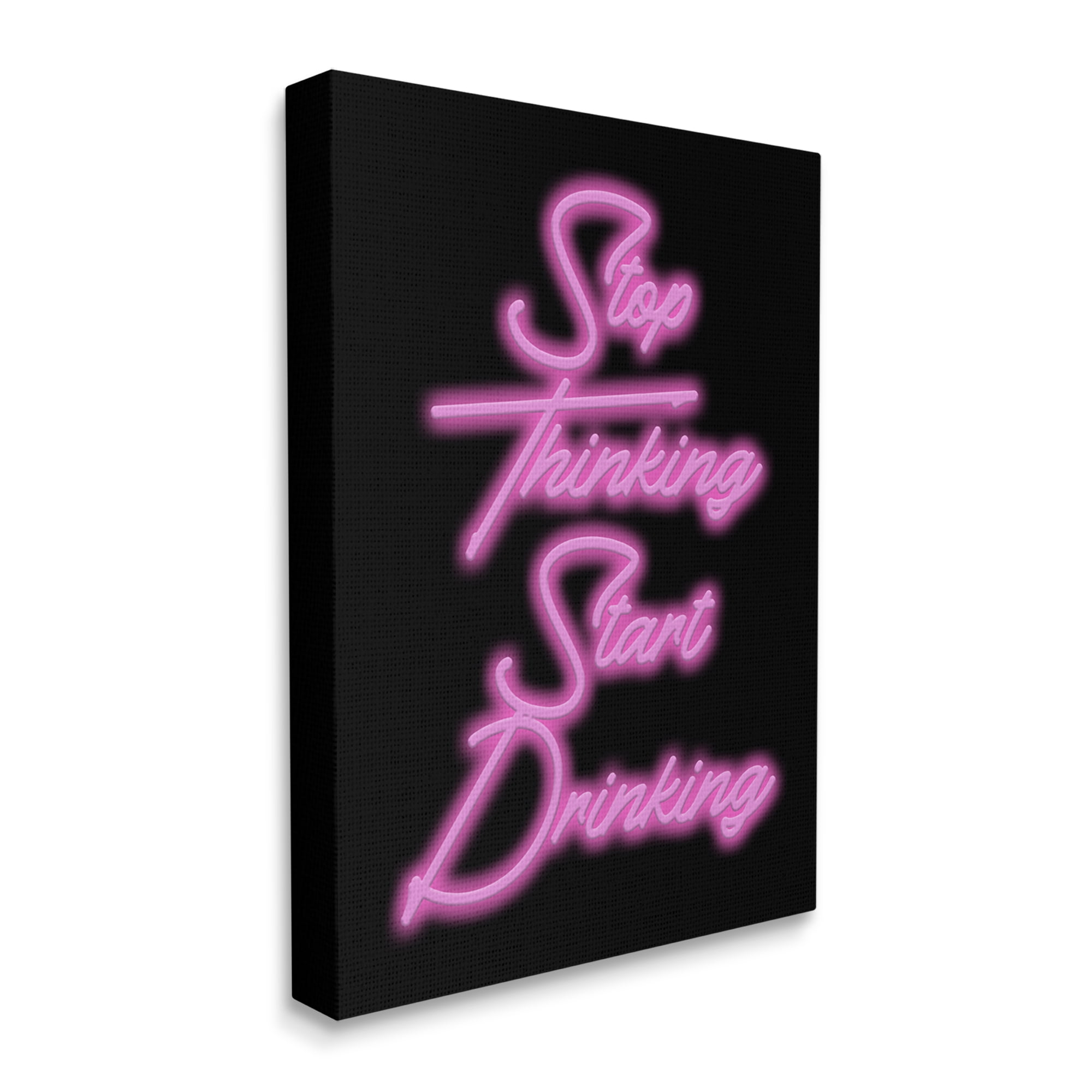 Stupell Industries Stop Thinking Drinking Humor Inspirational Painting Gallery Wrapped Canvas Art Print Wall Art, 36 x 48