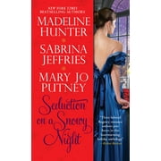 MARY JO PUTNEY; MADELINE HUNTER; SABRINA JEFFRIES Seduction on a Snowy Night (Paperback)