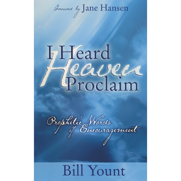 I Heard Heaven Proclaim (Paperback)