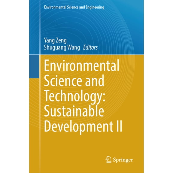 Environmental Science and Engineering Environmental Science and Technology: Sustainable Development II, (Hardcover)
