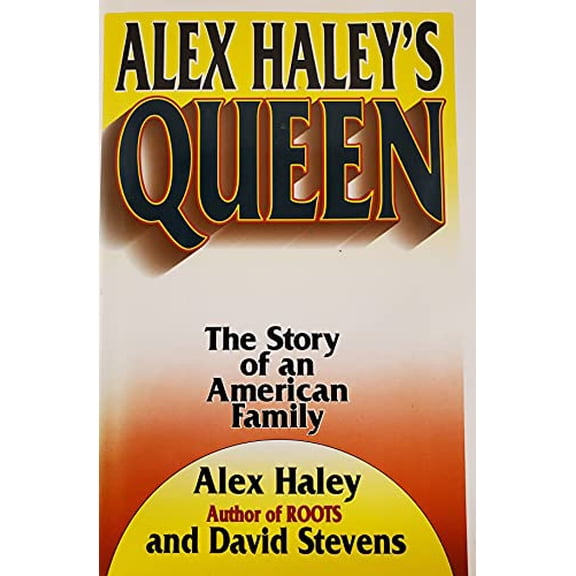 Pre-Owned Alex Haley's Queen: The Story of an American Family (Hardcover) 0688063314 9780688063313