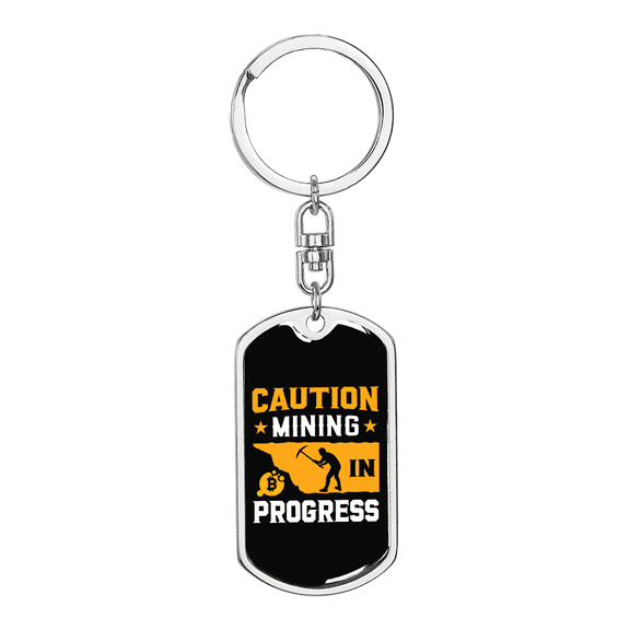 Mining in Progress  Crypto Stainless Steel or 18k Gold Premium Swivel Dog Tag Keychain