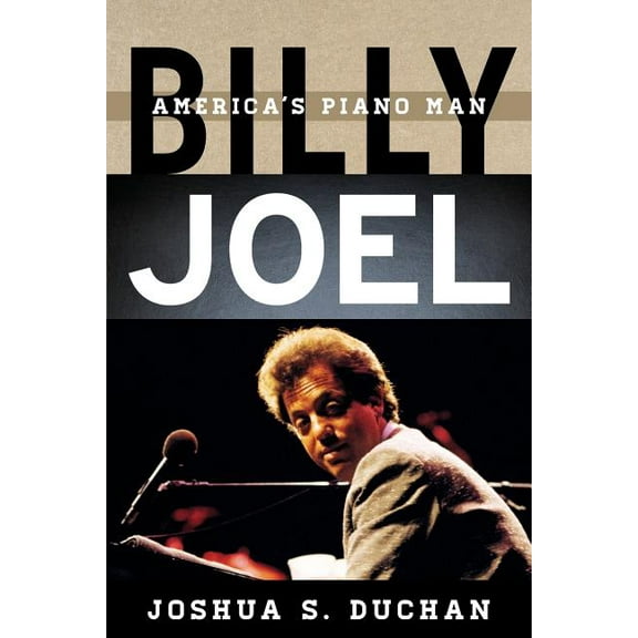 Tempo: A Rowman & Littlefield Music Rock Billy Joel: America's Piano Man, (Paperback)