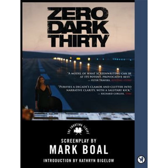 Pre-Owned Zero Dark Thirty: The Shooting Script (Paperback) 0062276344 9780062276346