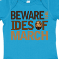 thumbnail image 4 of Inktastic Beware the Ides of March Boys or Girls Baby Bodysuit, 4 of 5