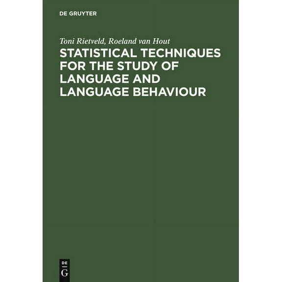 Statistical Techniques for the Study of Language and Language Behaviour, (Hardcover)
