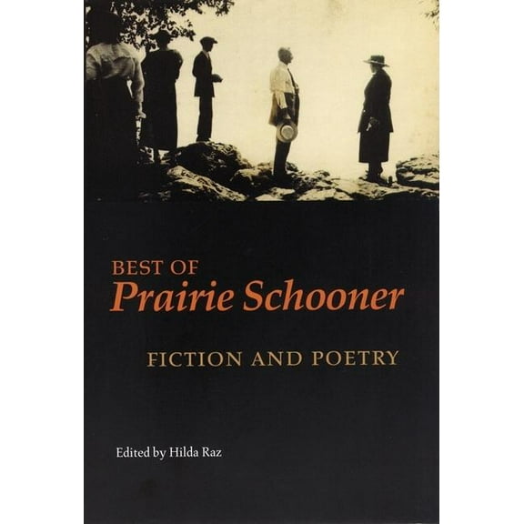 Best of Prairie Schooner: Fiction and Poetry, (Paperback)