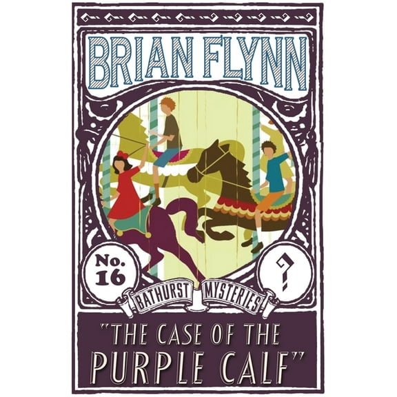 The Anthony Bathurst Mysteries The Case of the Purple Calf: An Anthony Bathurst Mystery, Book 16, (Paperback)