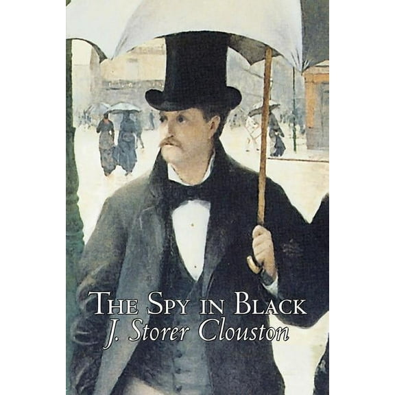 The Spy in Black by Joseph Storer Clouston, Fiction, Action & Adventure, Suspense, War & Military, (Paperback)