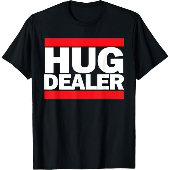Hug Dealer Shirt mens t shirt，black，women，funny，misfits，men，journey