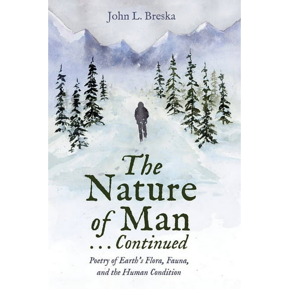 The Nature of Man . . . Continued (Paperback)