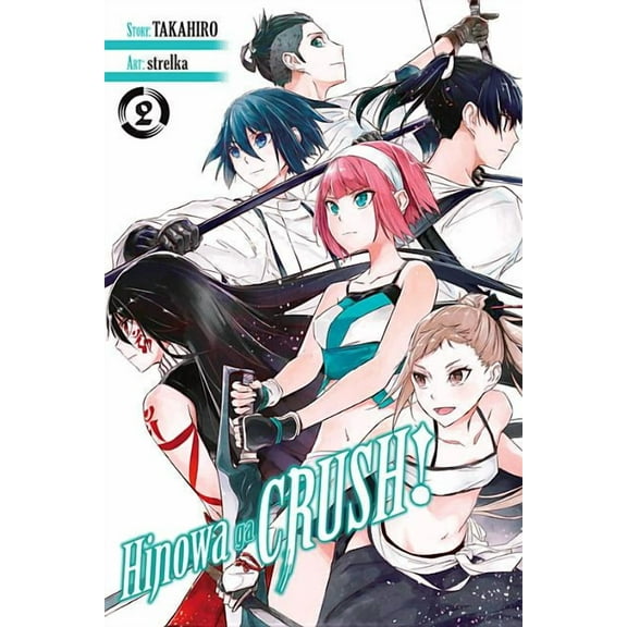 Hinowa Ga Crush! Hinowa Ga Crush!, Vol. 2, Book 2, (Paperback)