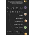 thumbnail image 1 of Pre-Owned Moon Hunters: NASA's Remarkable Expeditions to the Ends of the Solar Systems (Paperback) 0684865599 9780684865591, 1 of 1